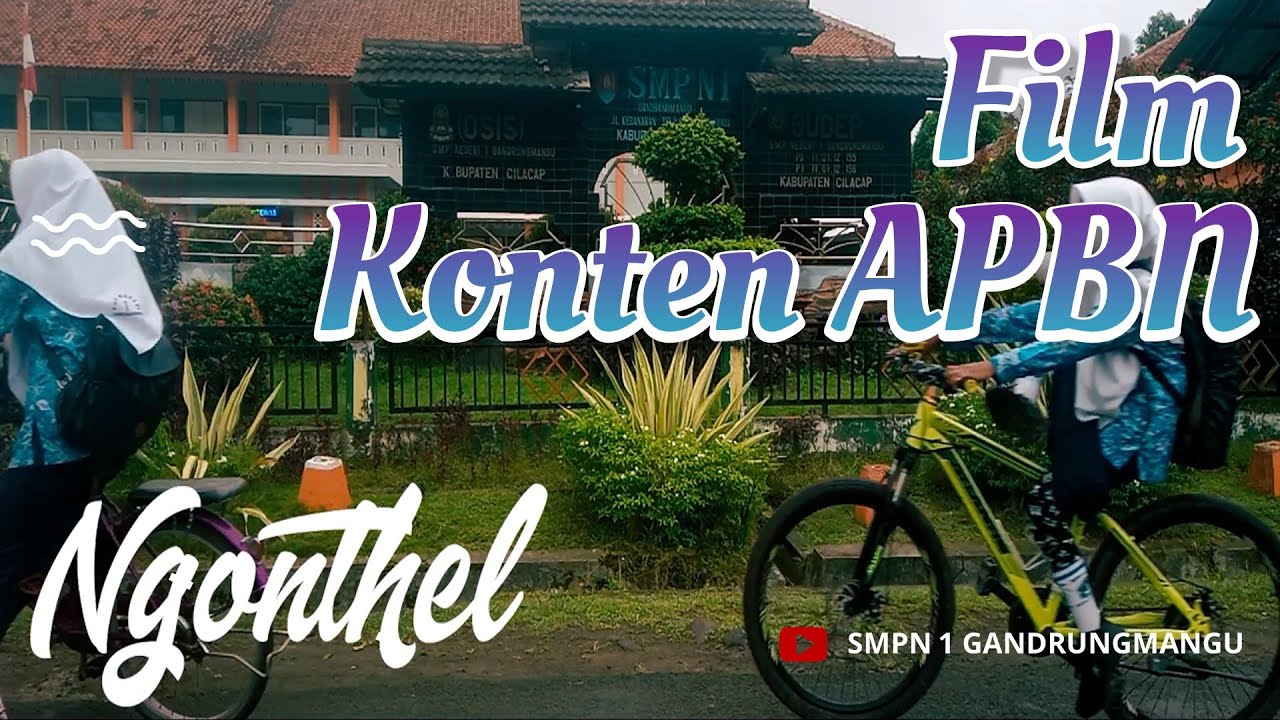 FILM PENDEK KONTEN APBN 2022 NGONTHEL | SMP NEGERI 1 GANDRUNGMANGU