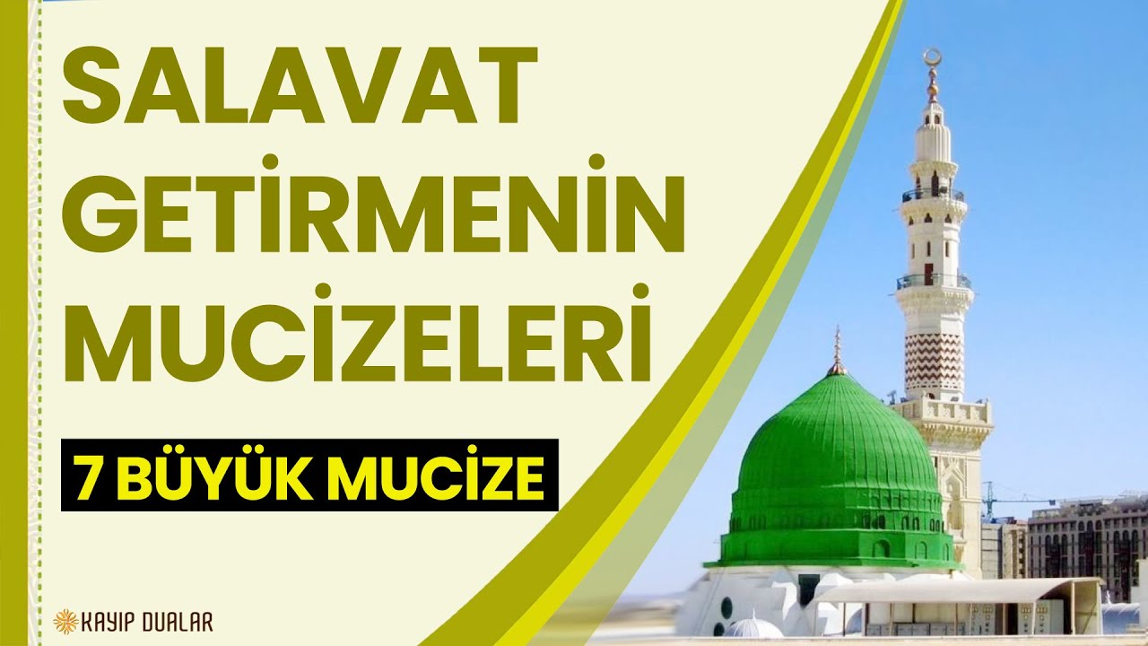 SALAVAT GETİRMENİN MUCİZELERİ - 7 B&Uuml;Y&Uuml;K MUCİZE