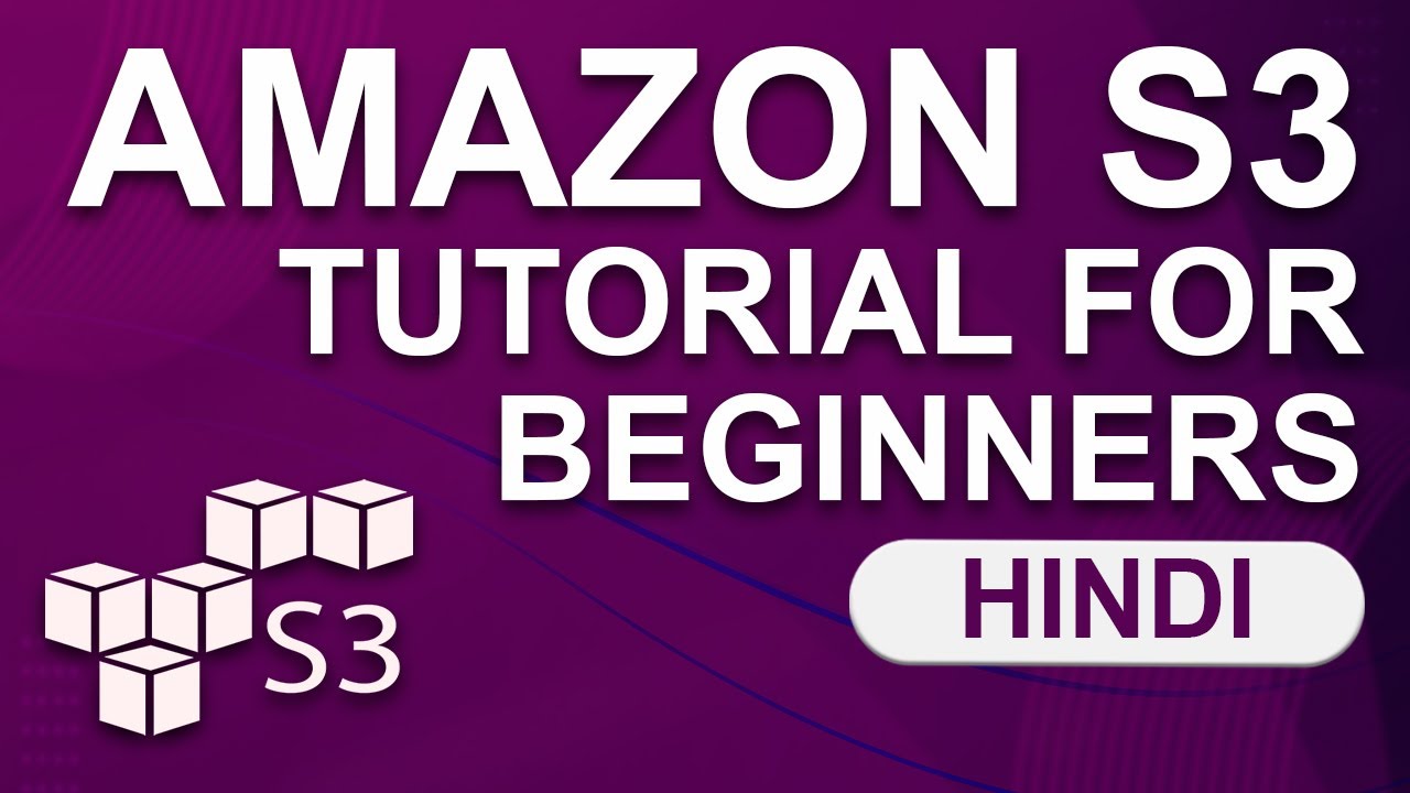 Amazon S3 Tutorial For Beginners In Hindi | AWS Storage Services | Cloud Computing | Great Learning
