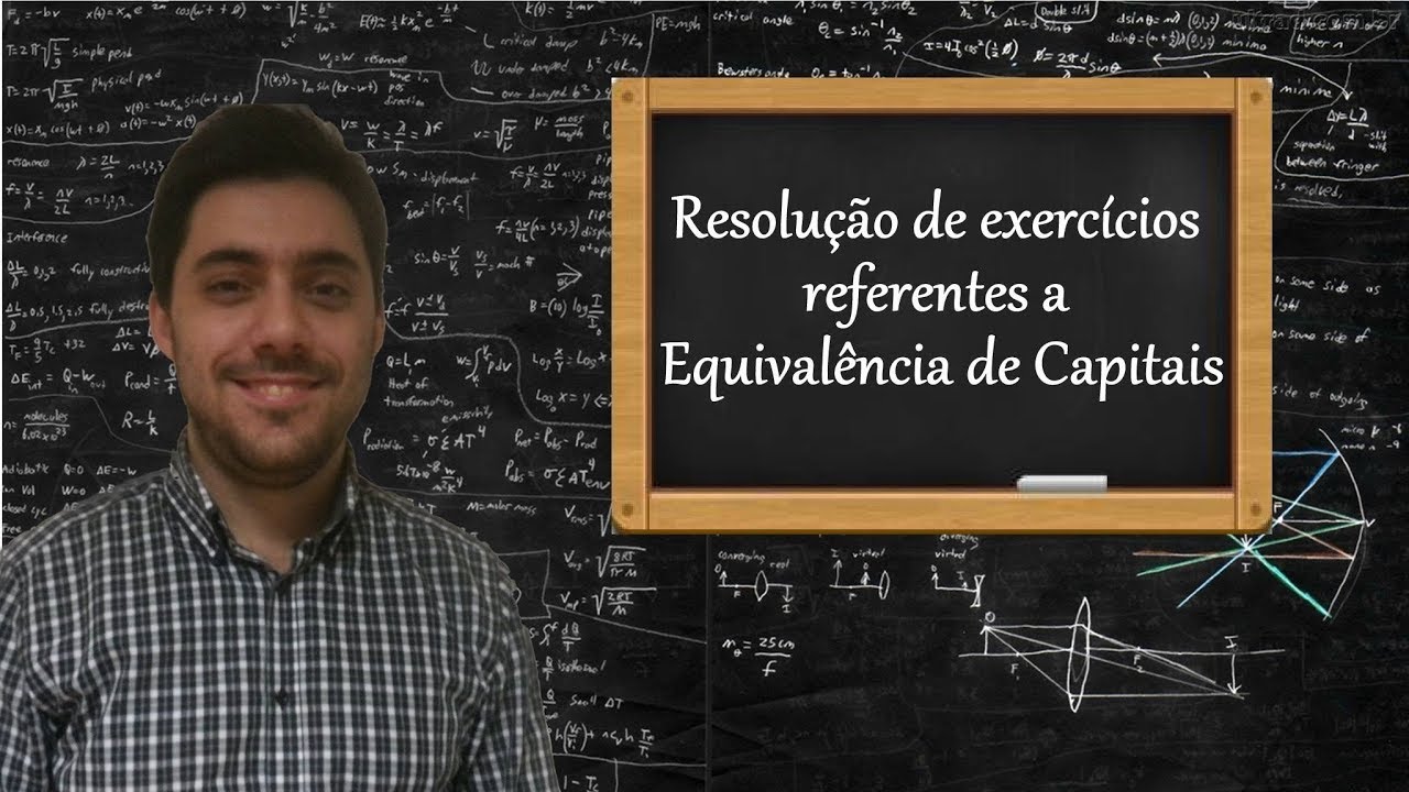 Resolução de exercícios referentes a Equivalência de Capitais