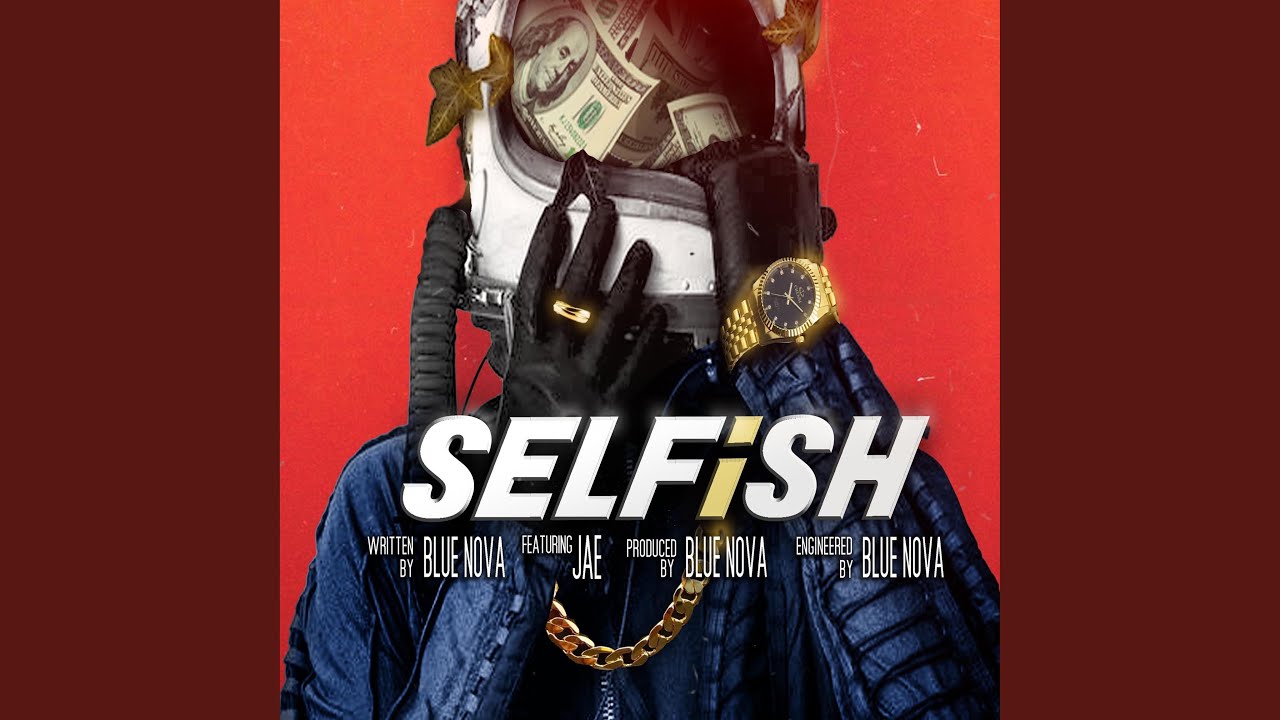 Selfish (feat. JAE)