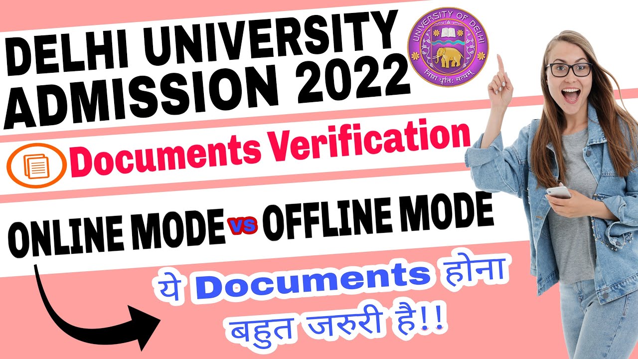 DU PG & B.Ed. Admission Documents Verification Mode. Online or Offline Documents Verification. DUET