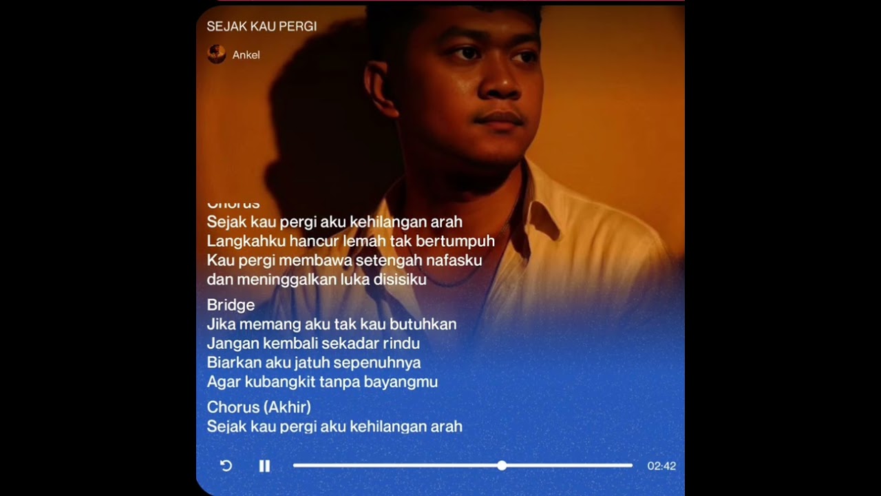 SEJAK KAU PERGI