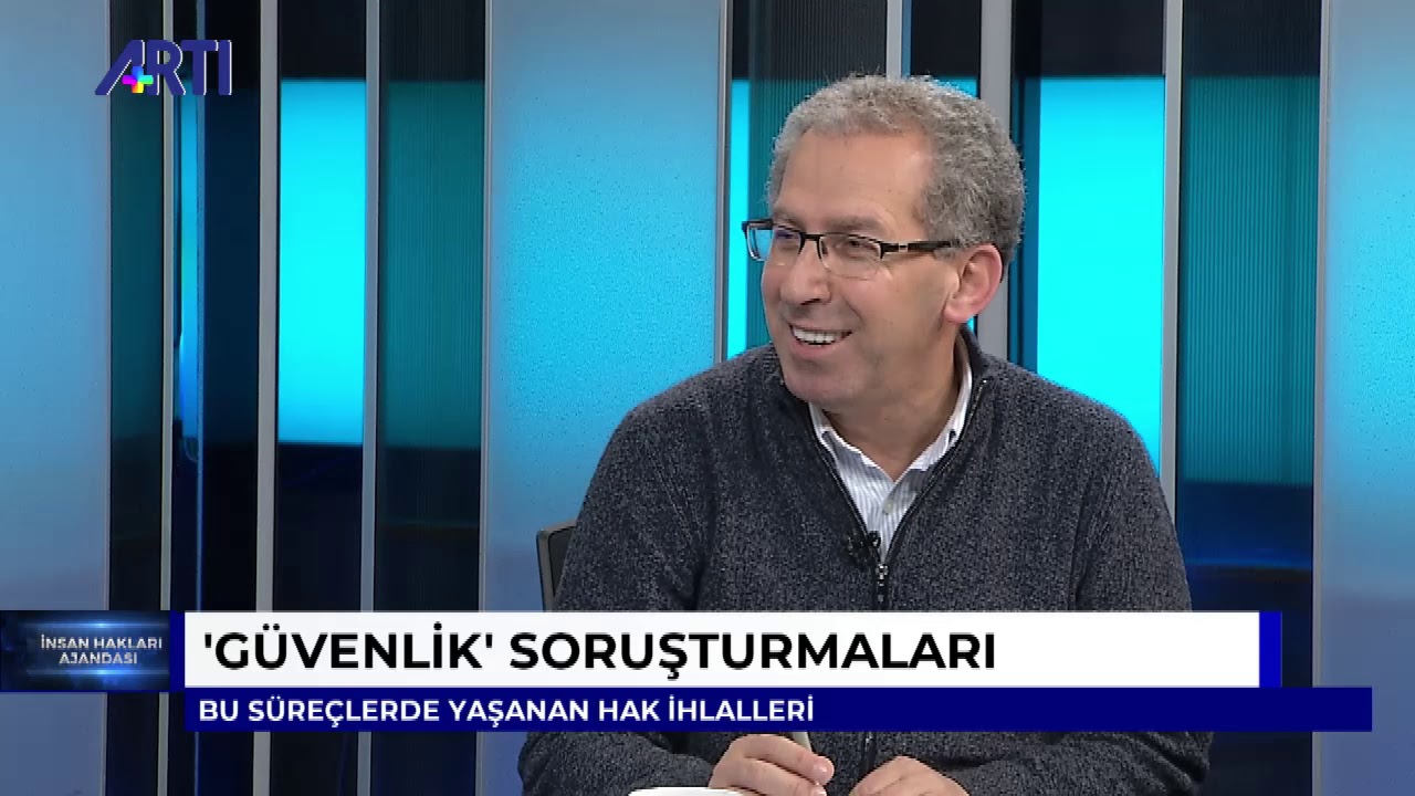 İnsan Hakları Ajandası - Veysel Ok 'Güvenlik soruşturmaları ve arşiv taraması' 11 Ocak 2020