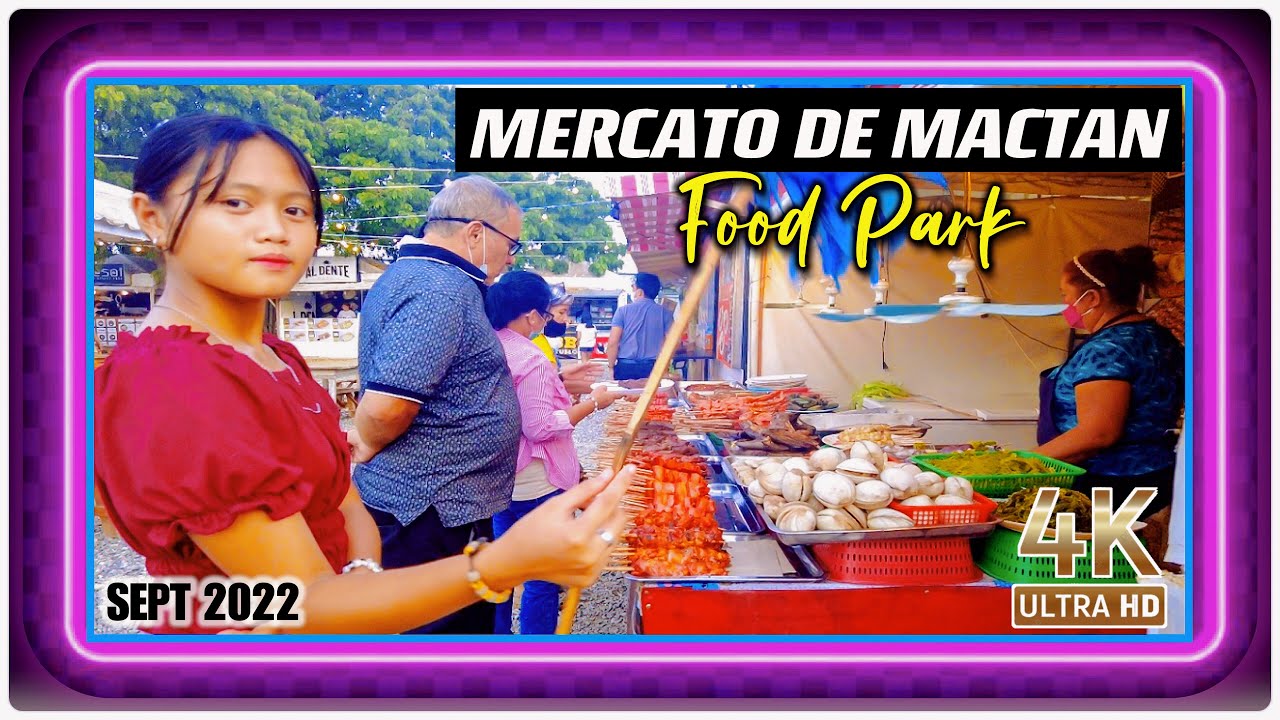 🔥[4K CEBU 🇵🇭] ▶︎ MERCATO DE MACTAN FOOD PARK | LAPU LAPU CITY | Walking Tour | #Philippines