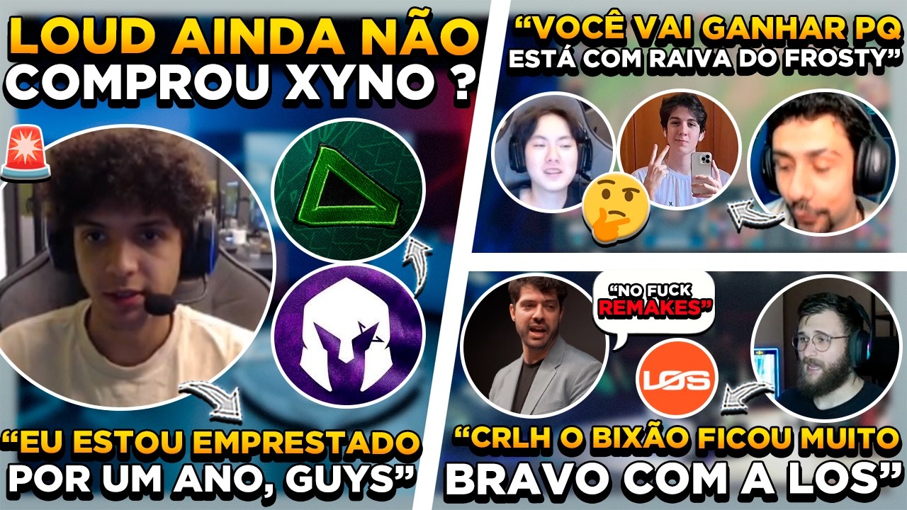 🚨 XYNO REVELA DURAÇÃO CONTRATO LOUD ! STREAMERS REAGEM BRONCA ENATRON ! YOUNGJAE COM RAIVA DO FROSTY