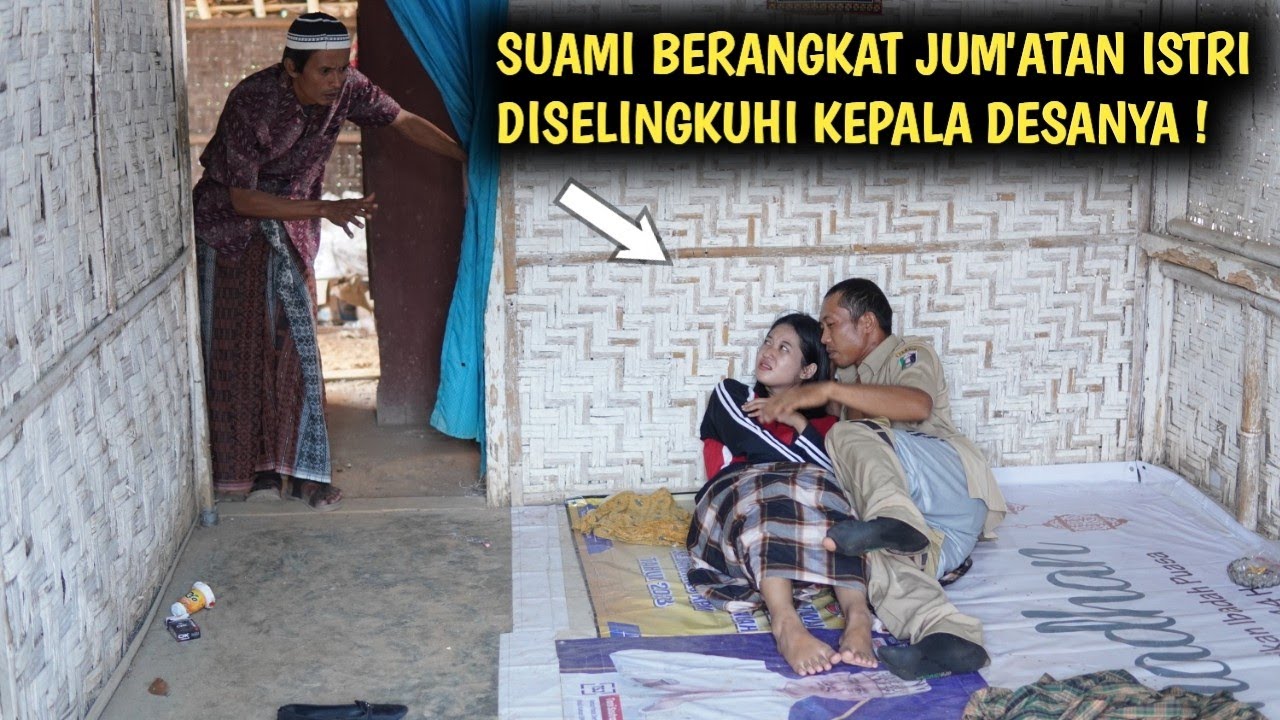 SUAMI BERANGKAT JUM'ATAN, ISTRI DISELINGKUHI LURAHNYA ! LANGSUNG DILENGSERKAN JABATANYA