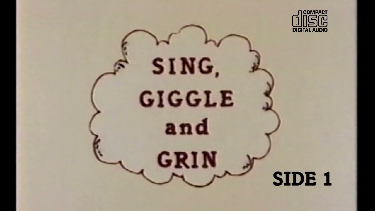 Sing Giggle and Grin (Audio CD Version) | Side 1
