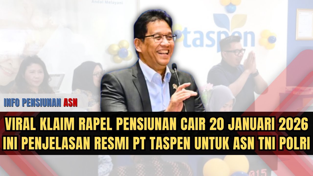 Viral Klaim Rapel Pensiunan Cair 20 Januari 2026, Ini Penjelasan Resmi PT TASPEN untuk ASN TNI POLRI