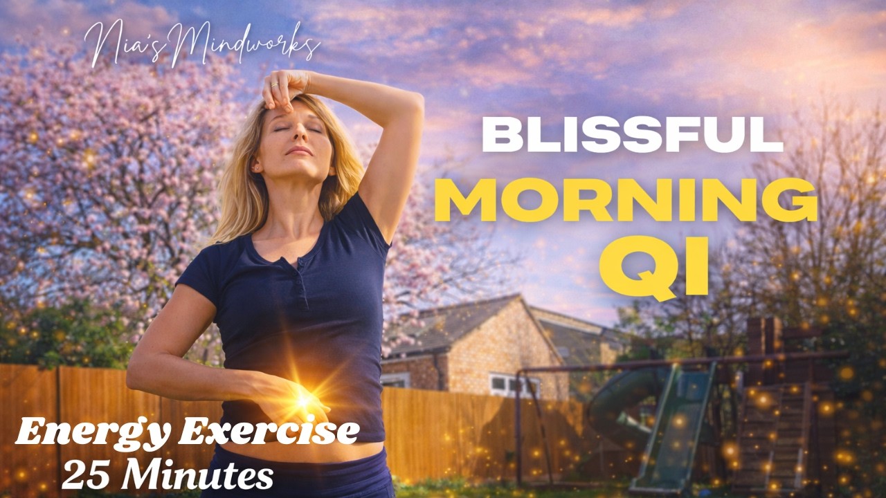 🌸 Blissful Morning Qi Energy Exercise ☀️ Wake Up Your Body, Balance Your Mind