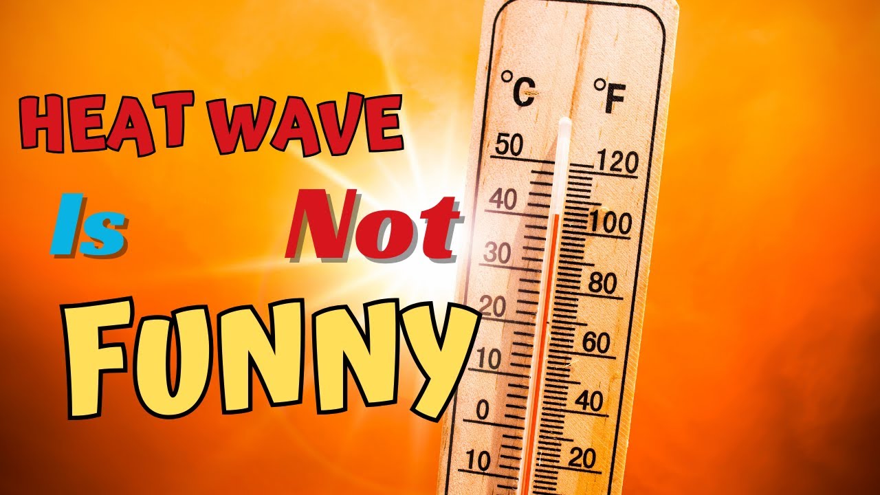How are you coping with Heat Wave?