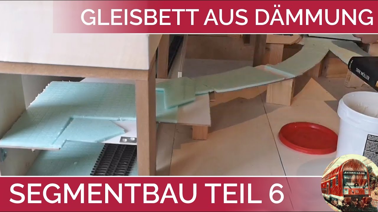 SEGMENTANLAGE Modelleisenbahn H0 im Aufbau Teil 6 Gleisbett aus Trittschalld&auml;mmung