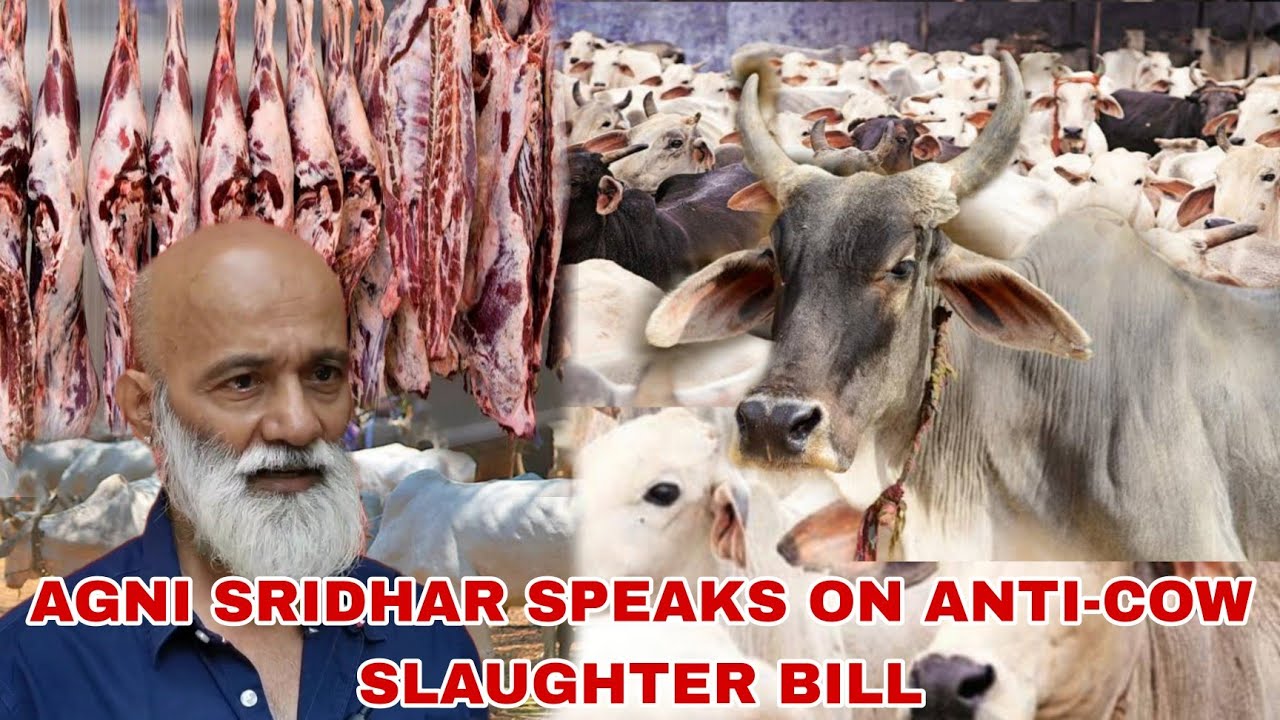 Withdraw Anti-Cow Slaughter bill || Agni Sridhar Statement