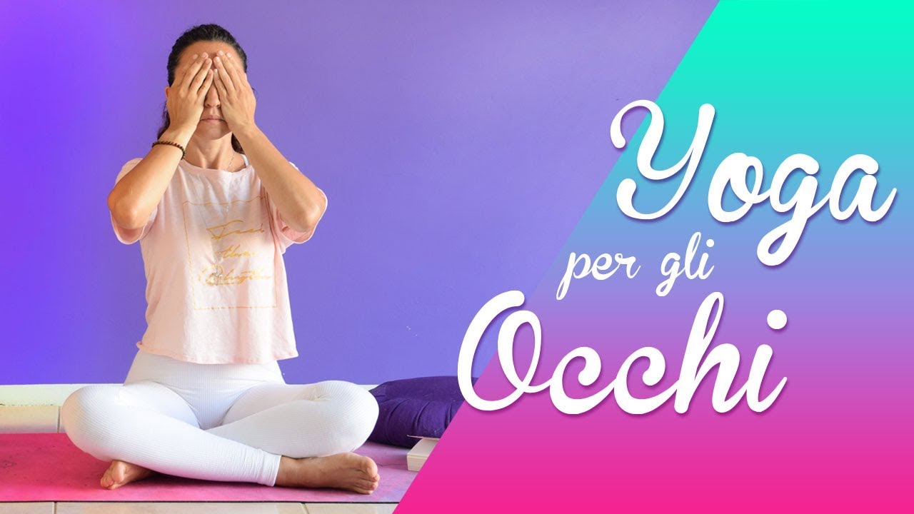 Yoga per migliorare la vista