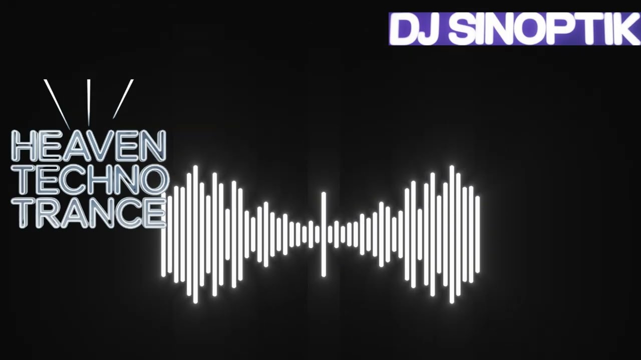 ▶️HEAVEN TECHNO TRANCE 4 | EDM | DJ Sinoptik