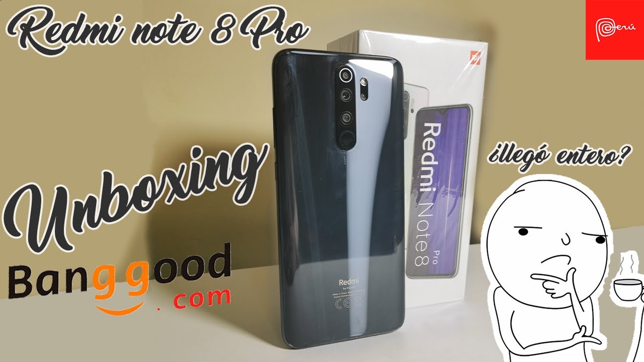 Redmi Note 8 Pro /Unboxing/ Compra desde Banggood (China)- Peru
