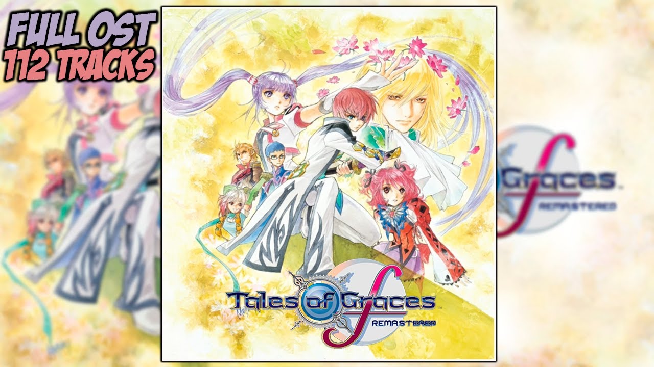 Tales of Graces f Remastered OST - Full Official Soundtrack