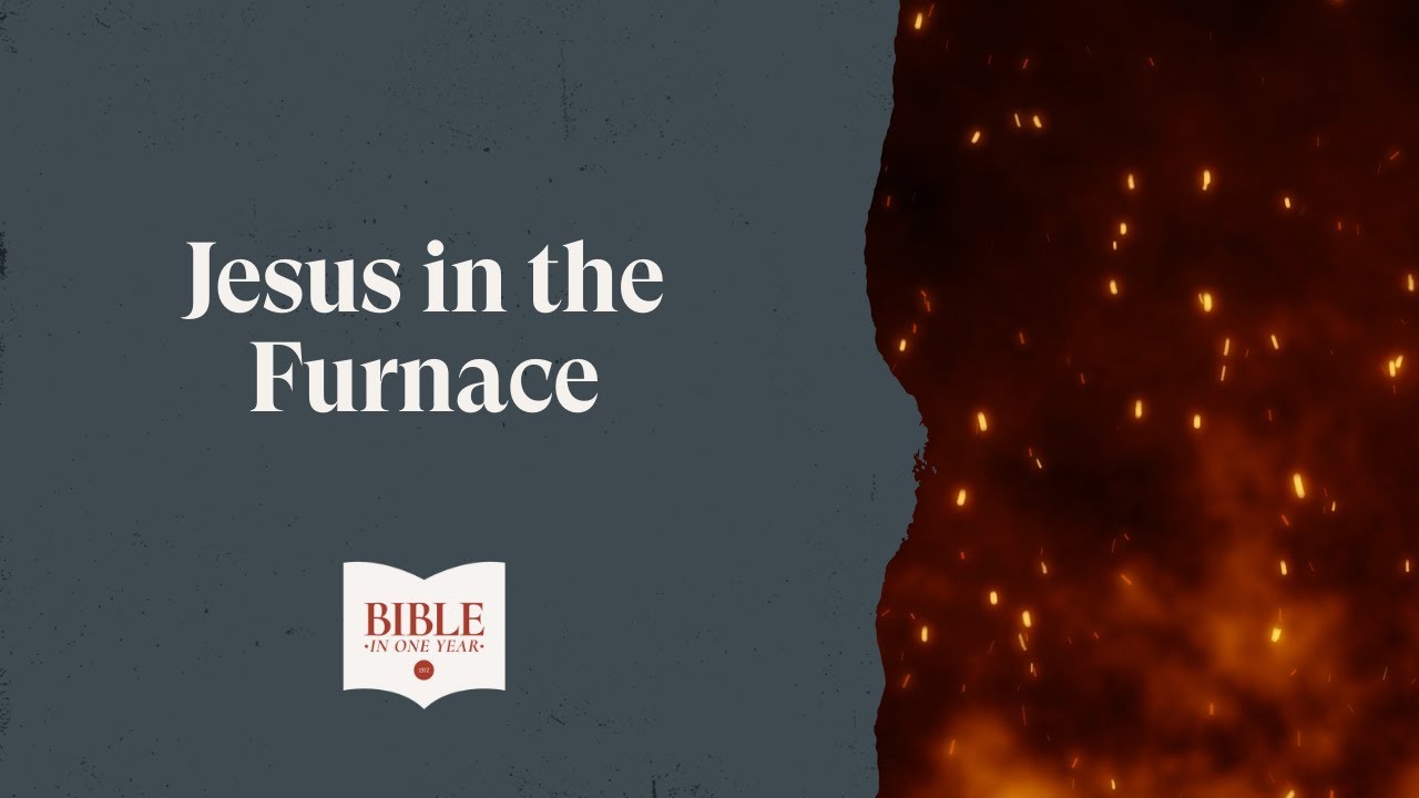 Jesus in the Furnace - Daniel 3