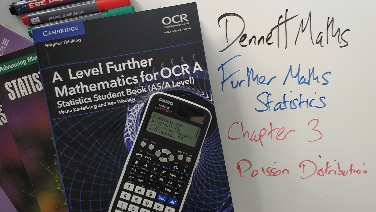 3 Poisson Distributions - Further Maths Statistics (OCR)