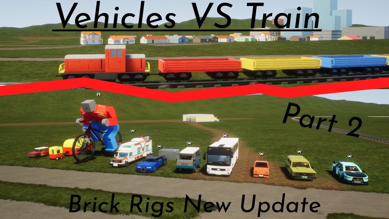 Vehicles VS Train | Part 2 | Brick Rigs New Update