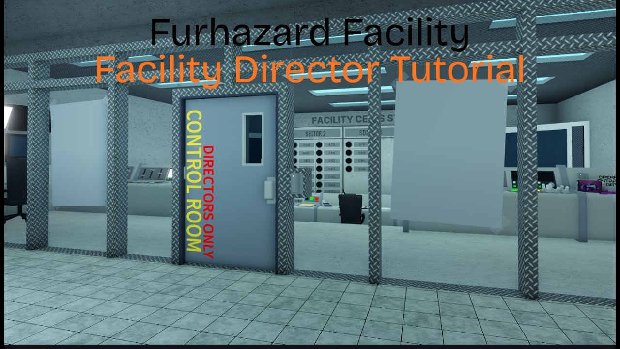 Furhazard Facility Facility Director Tutorial