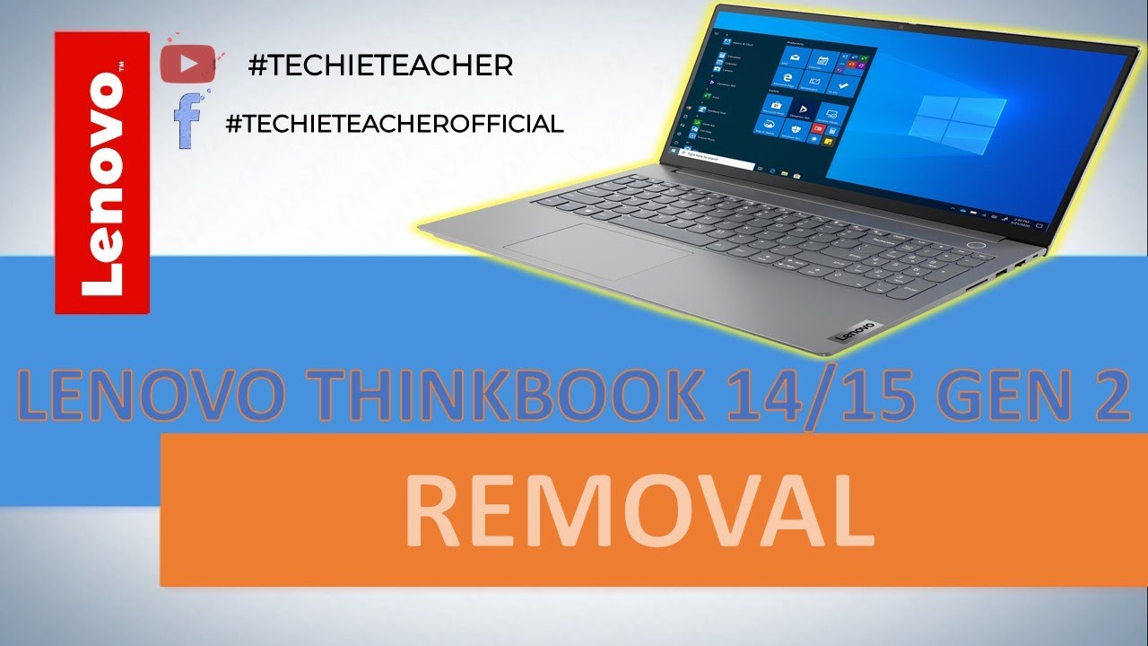 HOW TO DISASSEMBLE/REMOVE PARTS OF LENOVO ThinkBook 14 Gen 2 (20VD, 20VF) / 15 Gen 2 (20VE, 20VG)