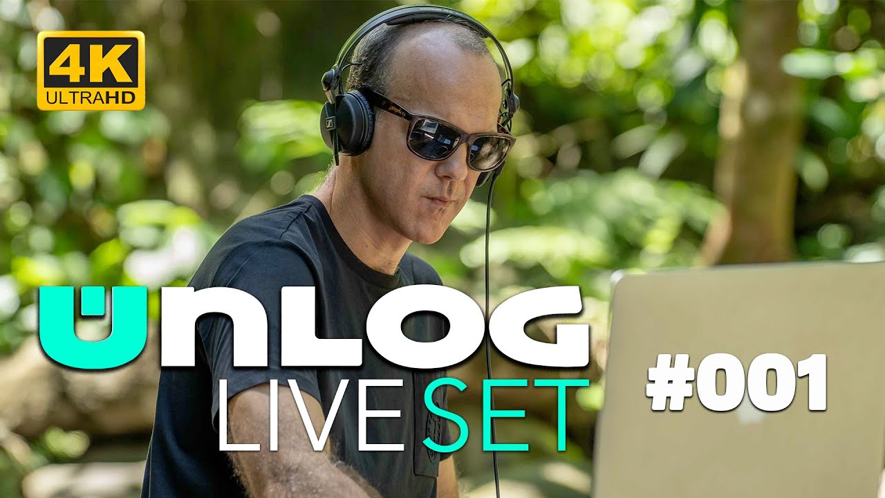 Unlog - Nature Session Liveset #001 (4K)