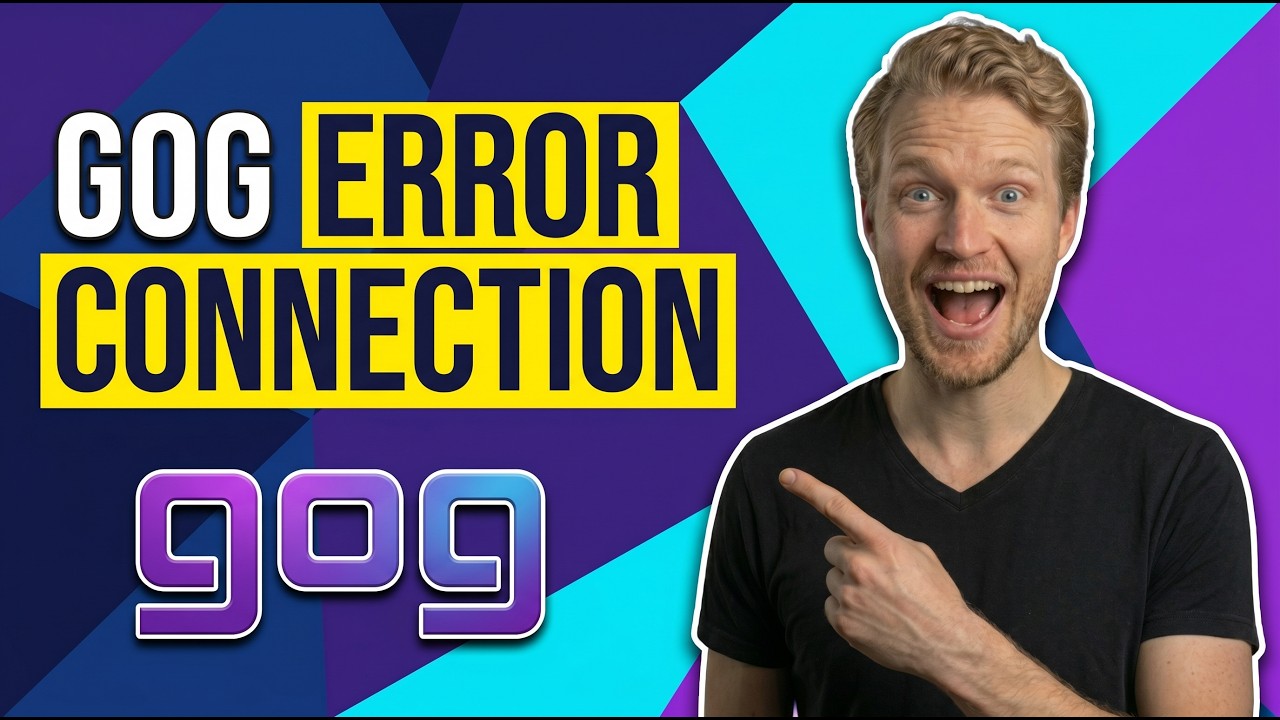 Fix Gog Error Connection (Easy Guide)
