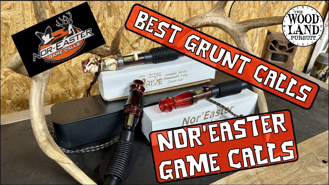 Nor'Easter Game Calls! Deff the best grunt call on the market! So real sounding it is unbelievable!
