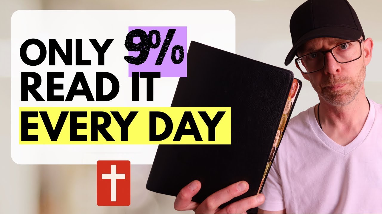 You love the Bible. You don't read the Bible. Here's why