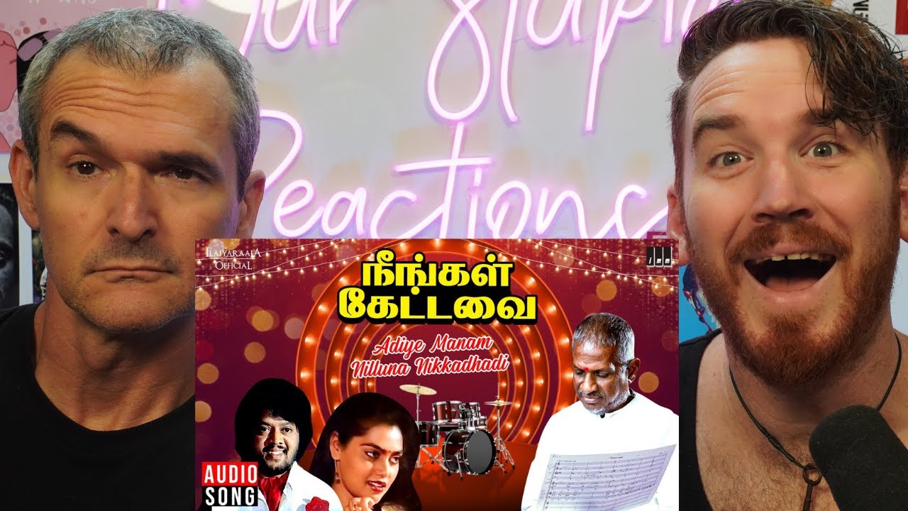 Adiye Manam Nilluna Nikkadhadi Song | Neengal kettavai | SPB | Ilaiyaraja | REACTION!!!