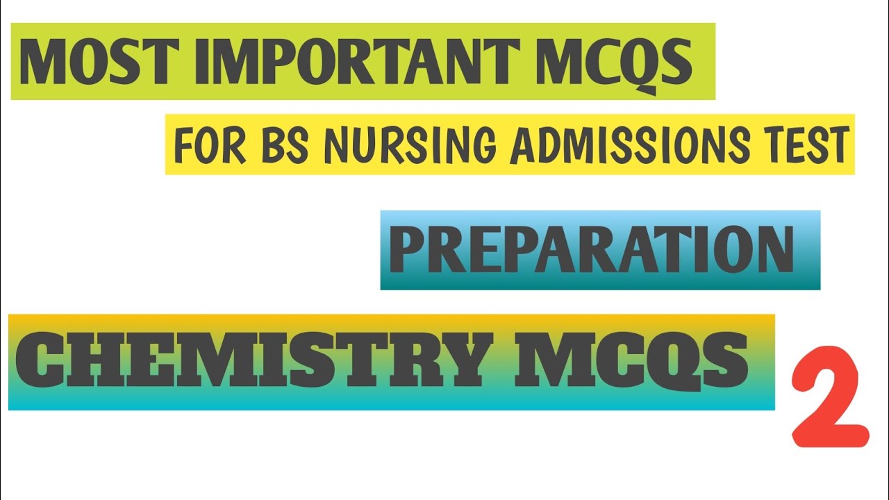 bs Nursing Entry Test preparation. !! Chemistry