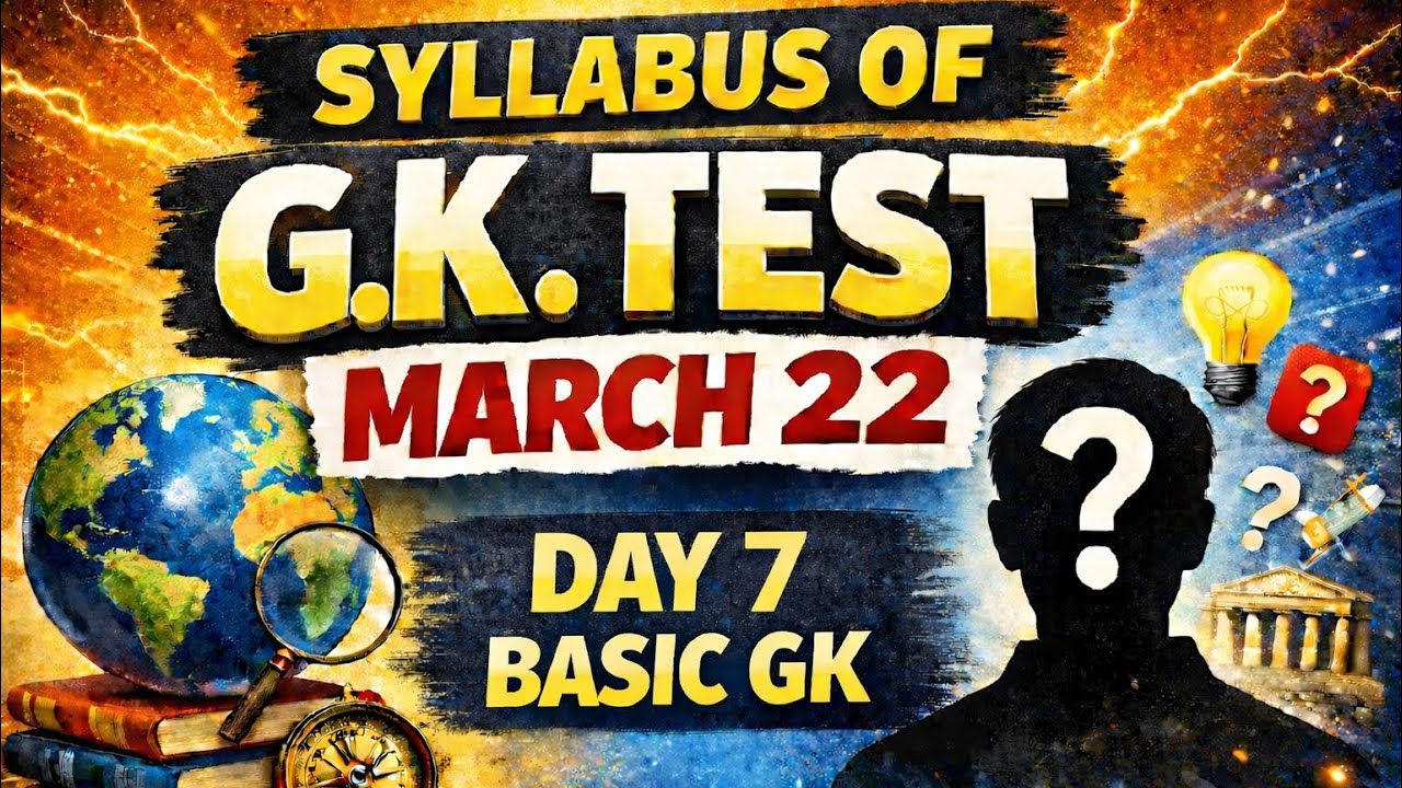 GK Test 2026 | Day 7 Basic General Knowledge| Important for SSC, UPSC, Railway & State Exams