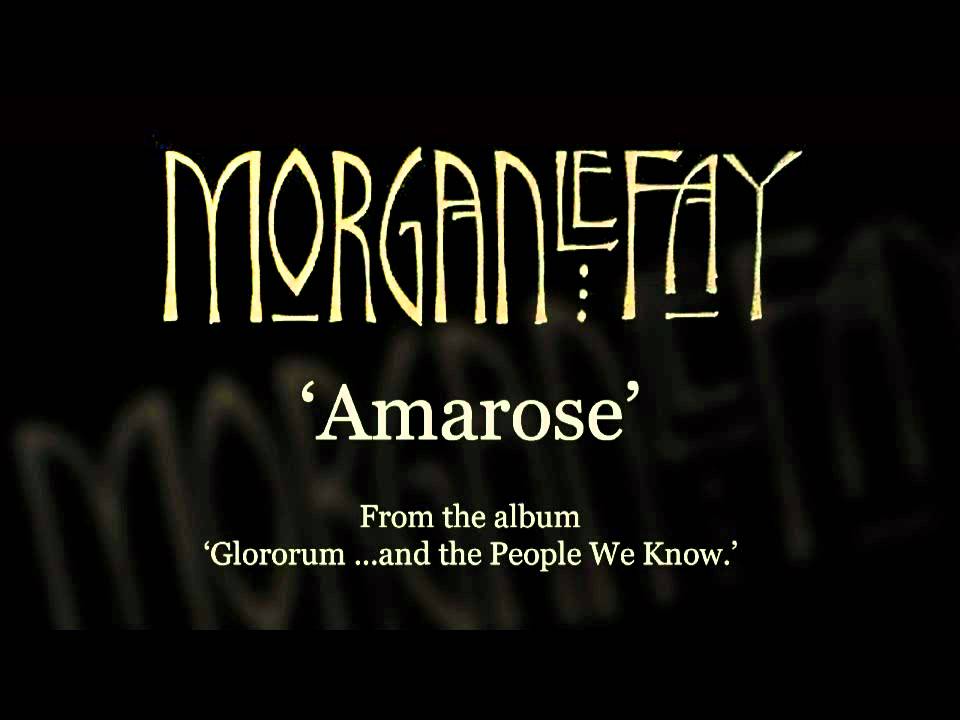 Morgan Le Fay - Amarose