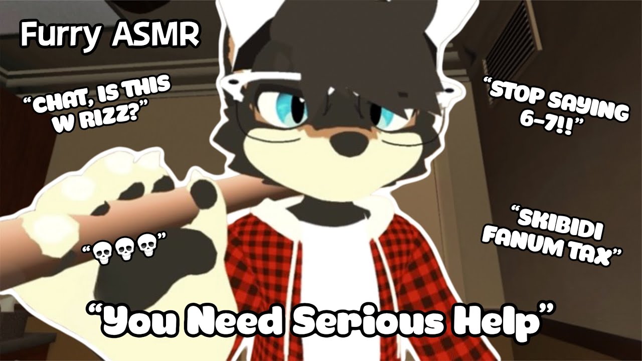 [Furry ASMR] Fixing & Curing Your Chronically Online Behavior 