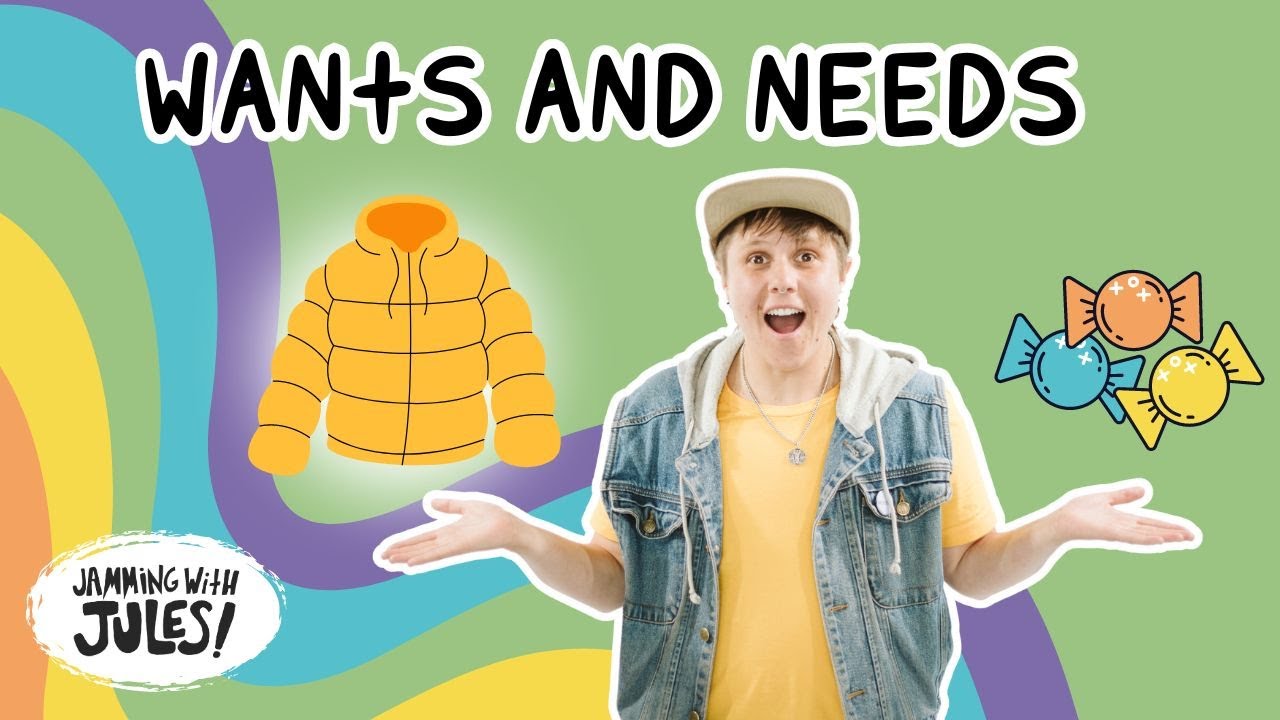 WANTS AND NEEDS SONG- Jamming with Jules Online Educational Resources - Financial Literacy for Kids