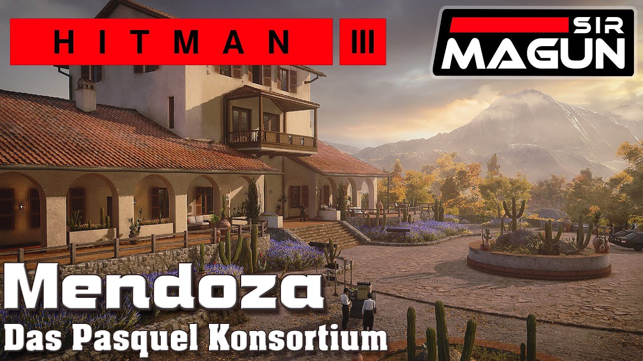 Hitman 3 - Mendoza | Das Pasquel Konsortium (Stufe 1-3)