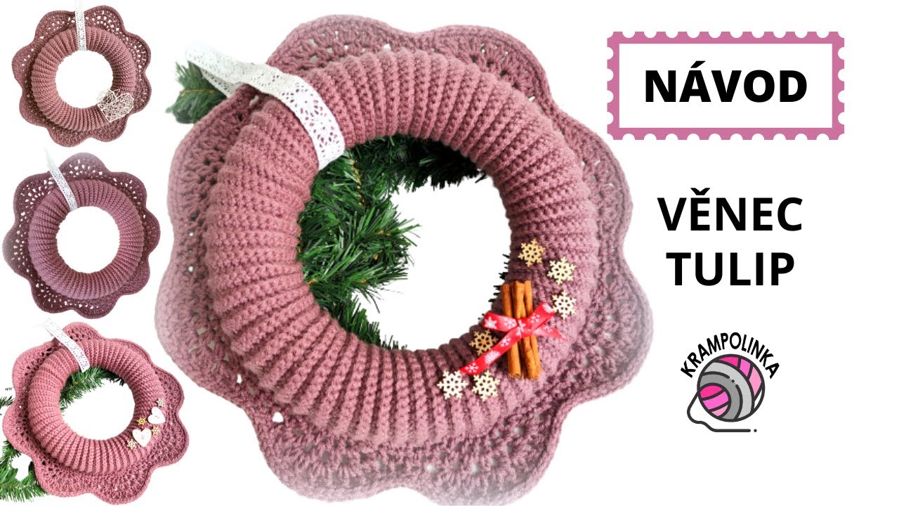Háčkovaný věnec Tulip. Jednoduchý návod. Všechny sezóny.