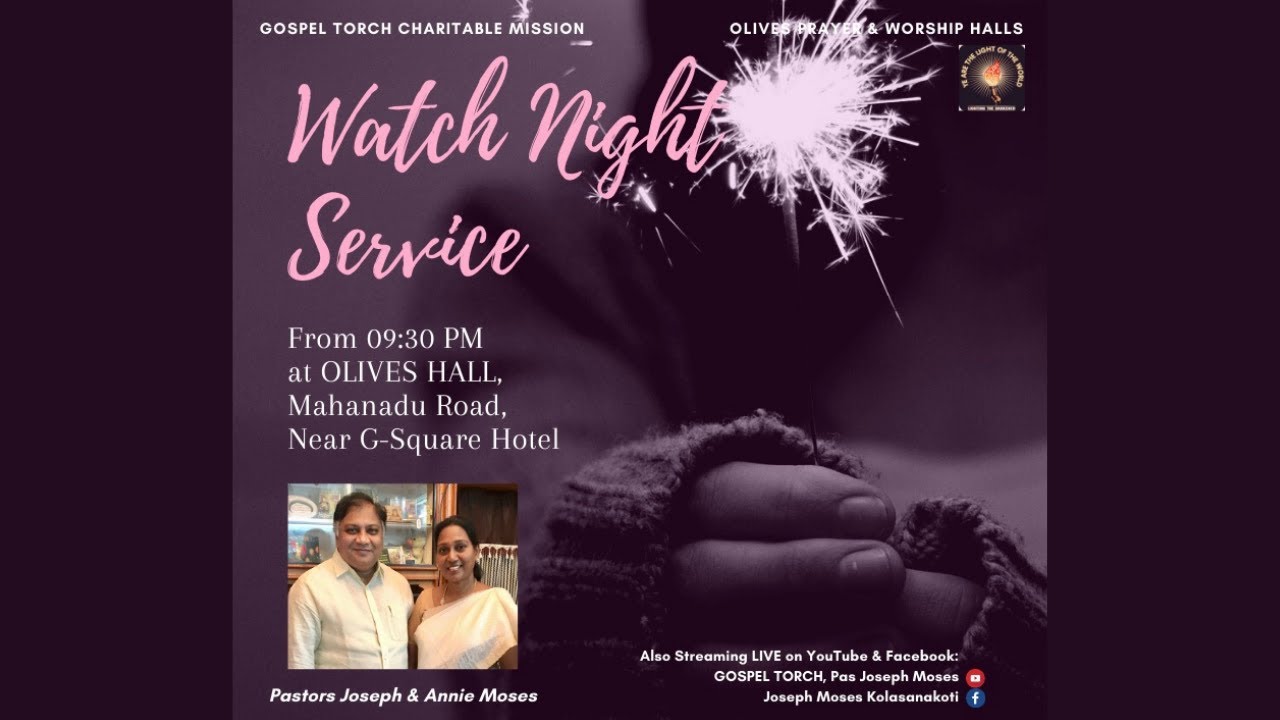 WATCH NIGHT SERVICE || 31st December 2020 || GOSPEL TORCH || Pastors Joseph Moses & Annie Moses