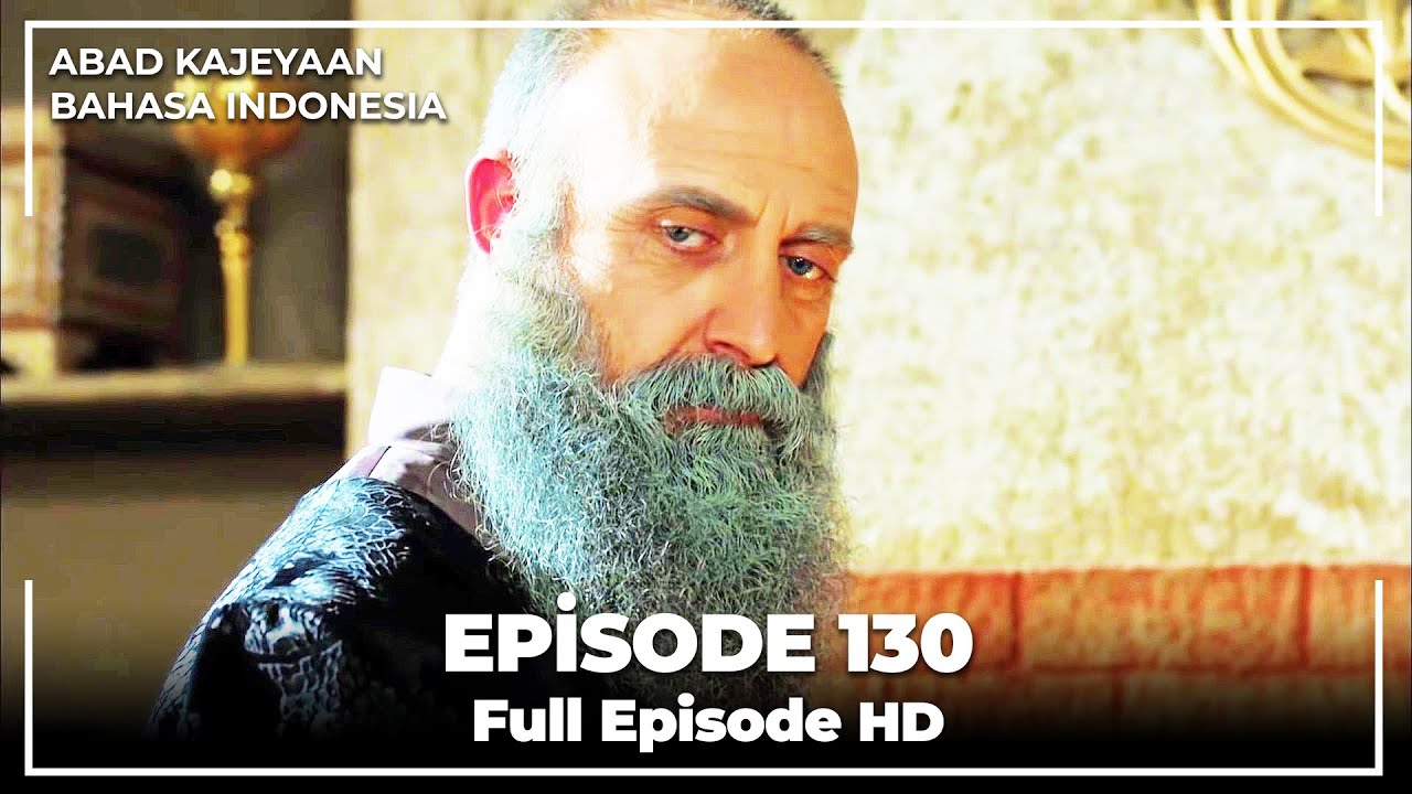 Abad Kejayaan | Episode 130 ( Bahasa Indonesia)