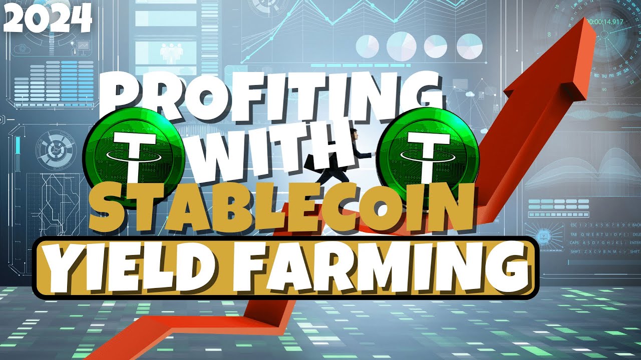 Stablecoin Yield Farming Demystified - Unlocking High Returns in Crypto