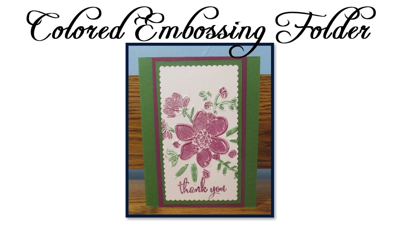 Colored Embossing Folder Technique