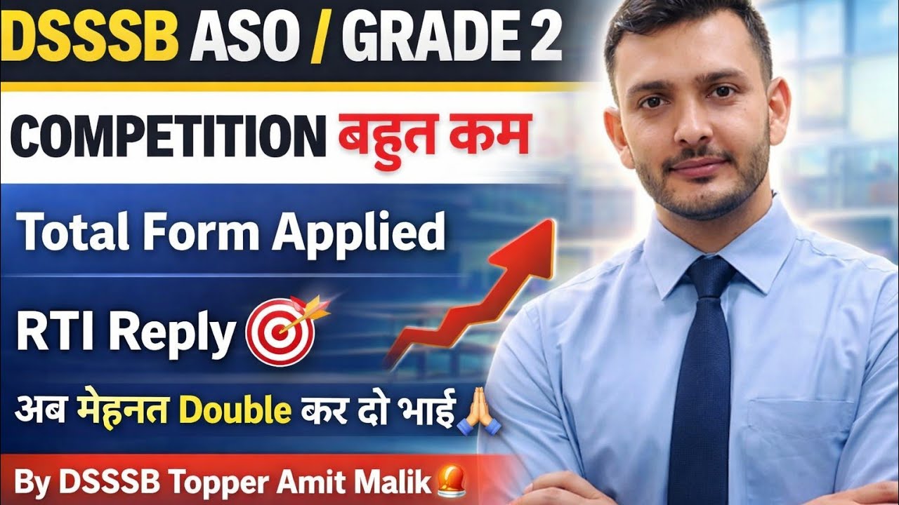 ASO DSSSB Grade 2 🔥 Total form Filled RTI Data , Competition 👇 खुशखबरी 🥳 How to crack this exam 💪🎯
