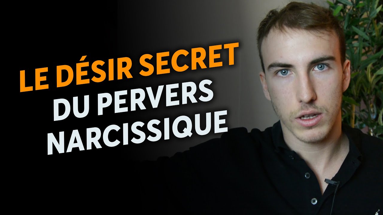 Le désir secret du pervers narcissique