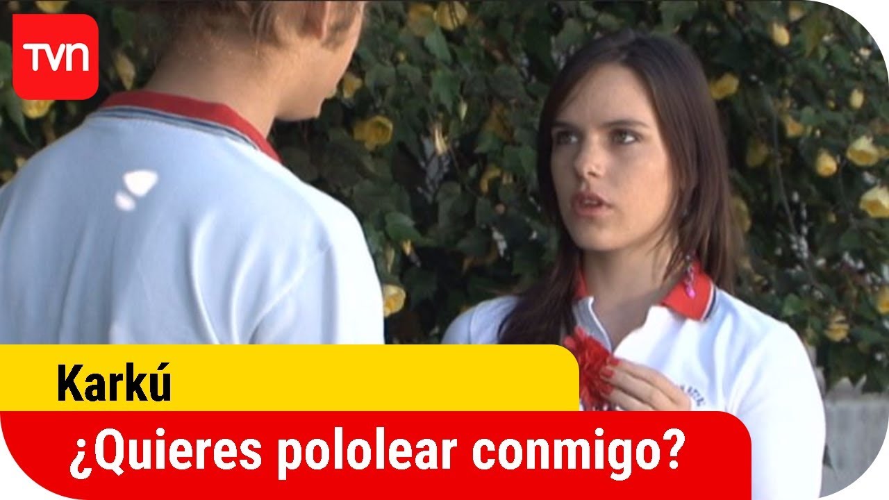 ¿Vale, quieres pololear conmigo? | Karkú - T3E24