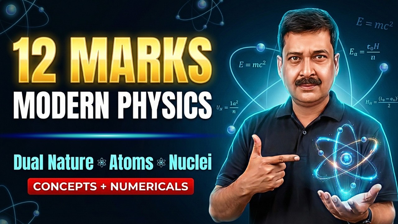 Modern Physics KHATAM! 🔴 12 Marks Guaranteed in 2.5 Hrs | Class 12 Boards