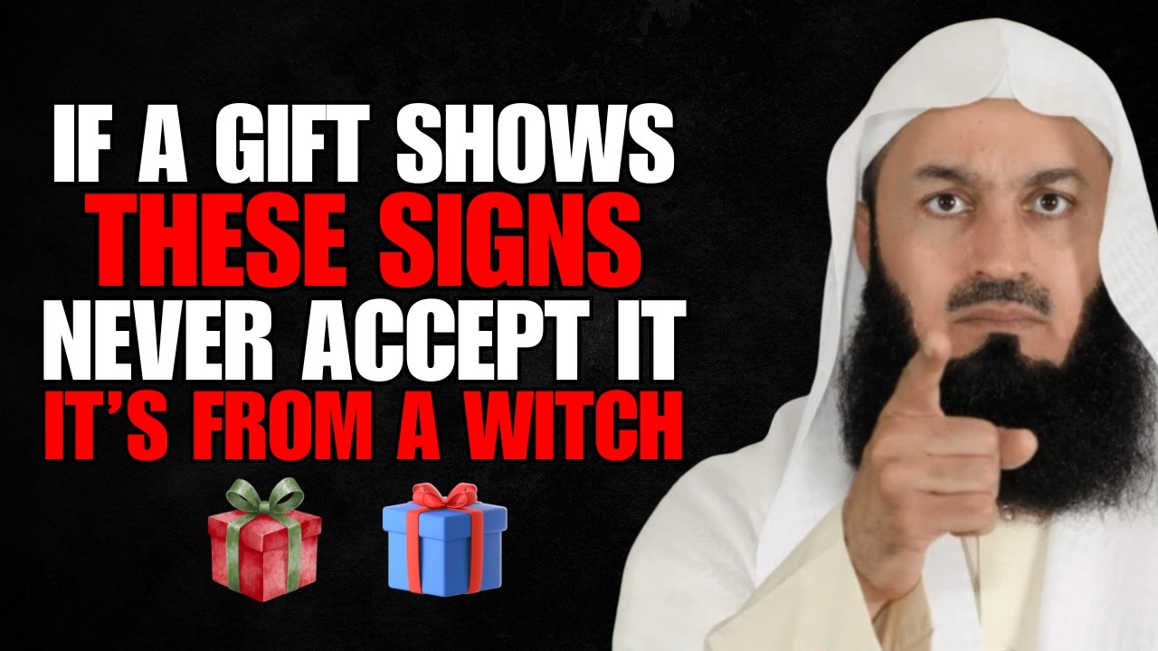 NEVER Accept These Gifts (They Bring Evil Into Your Home) | Mufti menk