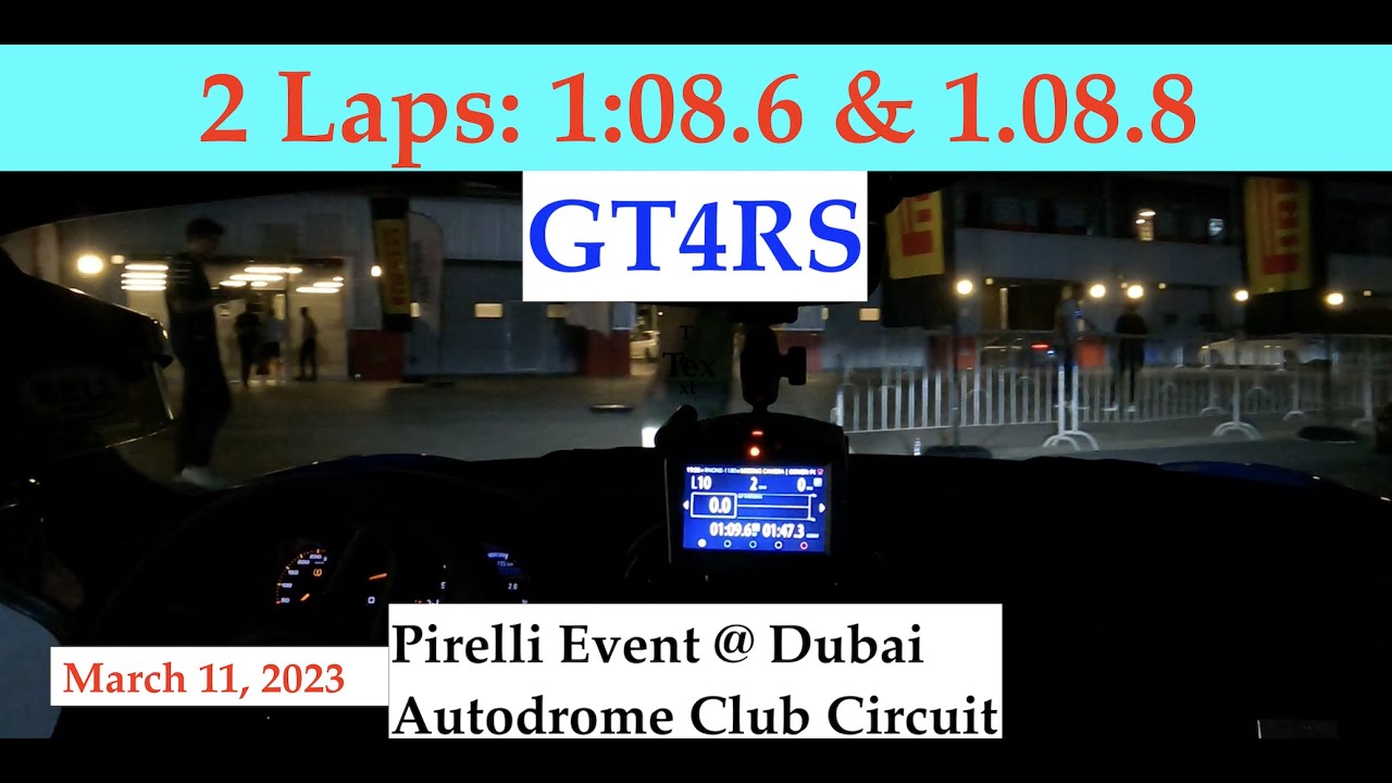 GT4RS - Dubai Autodrome Club Circuit - 1:08.6 & 1:08.8s Laps