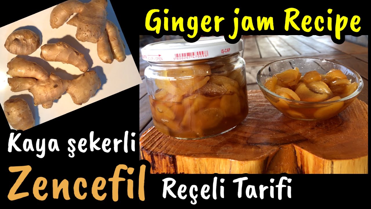 ZENCEFİL REÇELİ NASIL YAPILIR Kaya Şekerli Zencefil Reçeli Tarifi / How to Make Ginger Jam