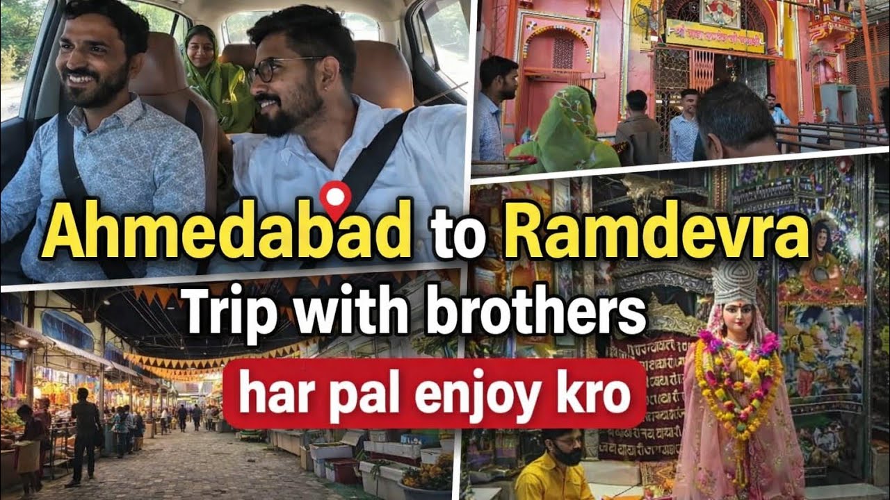 🤣Ahmedabad to Ramdevra trip with brothers/ har pal enjoy kro 🤣